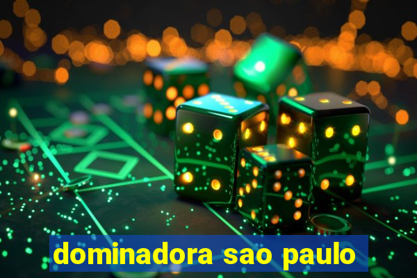 dominadora sao paulo