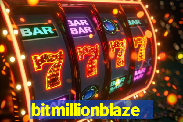 bitmillionblaze