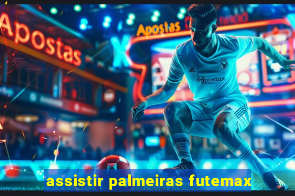 assistir palmeiras futemax