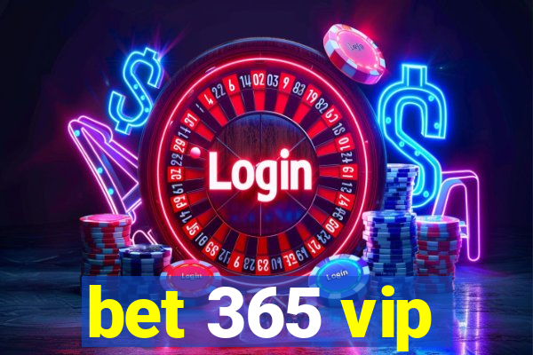 bet 365 vip