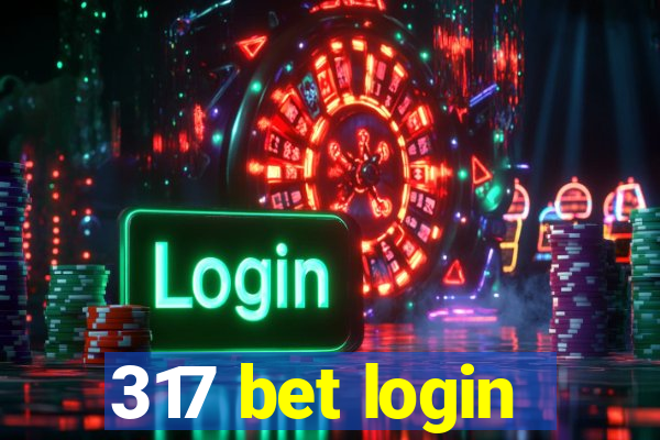 317 bet login