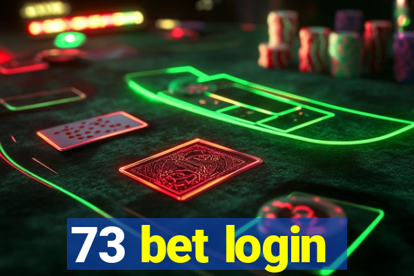 73 bet login