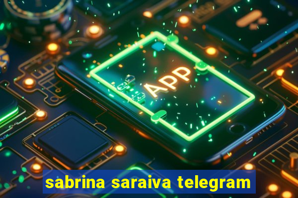 sabrina saraiva telegram