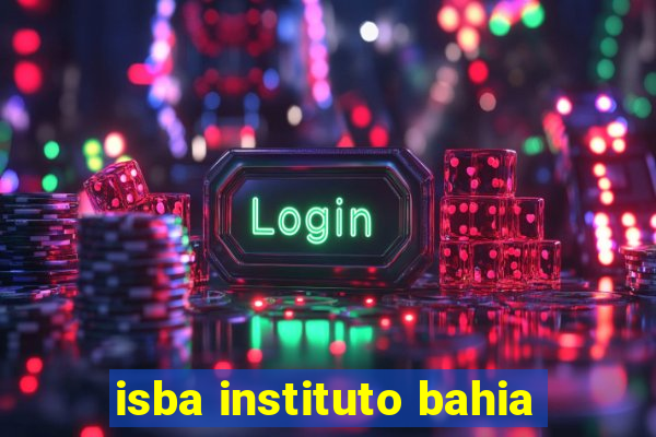 isba instituto bahia