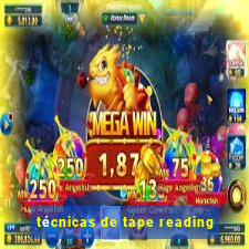 técnicas de tape reading
