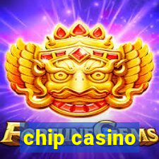 chip casino