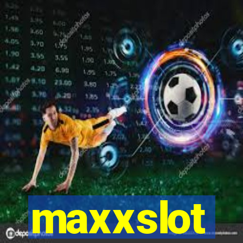 maxxslot