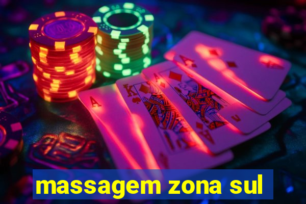 massagem zona sul