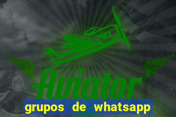 grupos de whatsapp de putaria