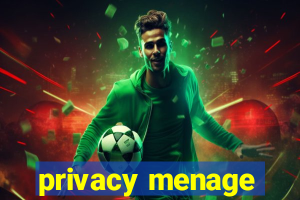 privacy menage