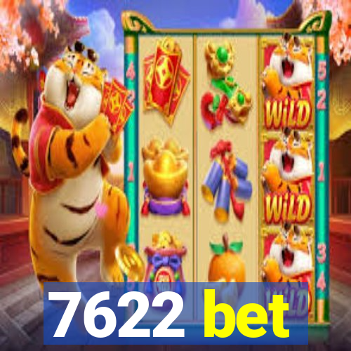 7622 bet