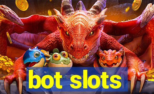 bot slots