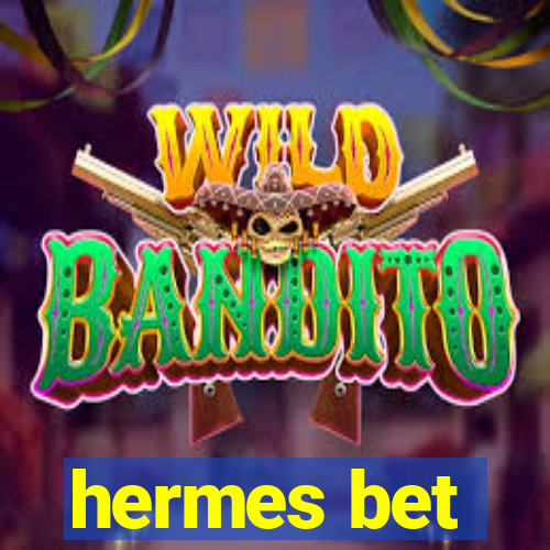 hermes bet