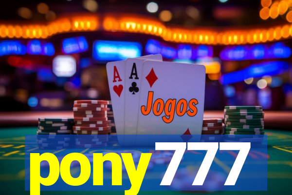 pony777