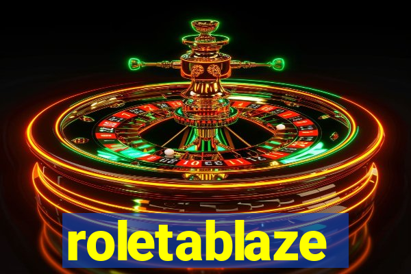 roletablaze