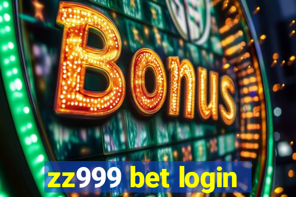 zz999 bet login