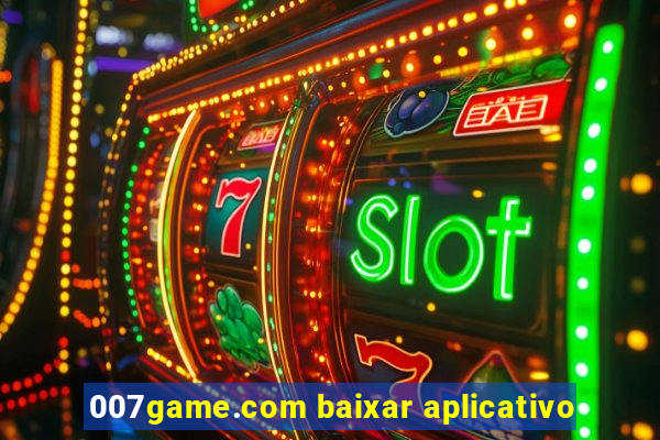 007game.com baixar aplicativo
