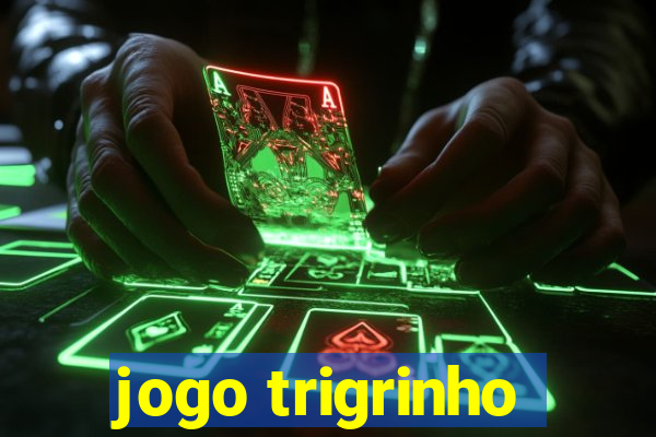 jogo trigrinho