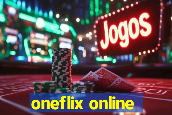 oneflix online