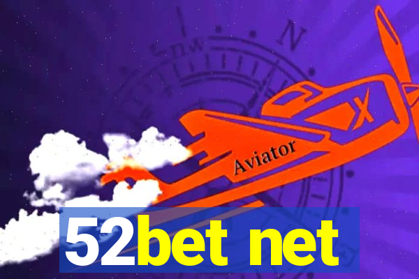 52bet net