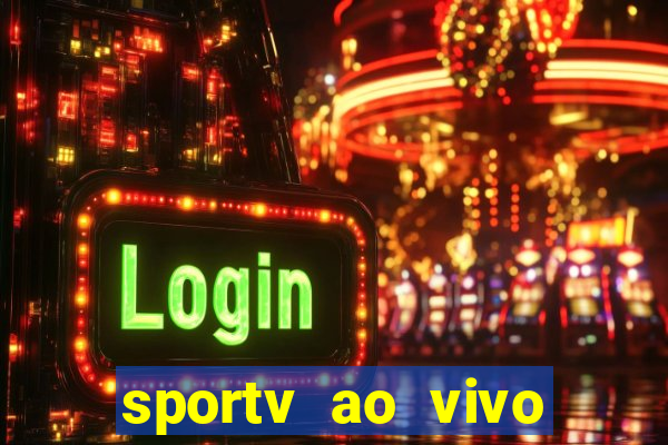 sportv ao vivo mega canais