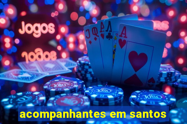 acompanhantes em santos