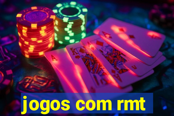 jogos com rmt