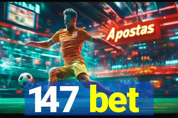 147 bet