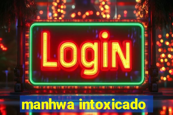 manhwa intoxicado