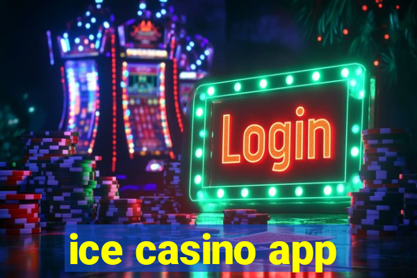ice casino app