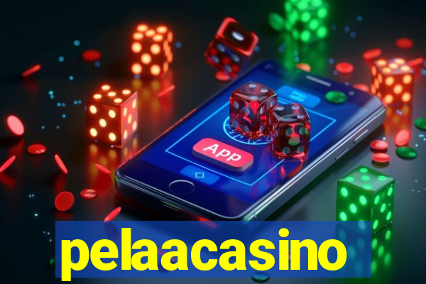 pelaacasino