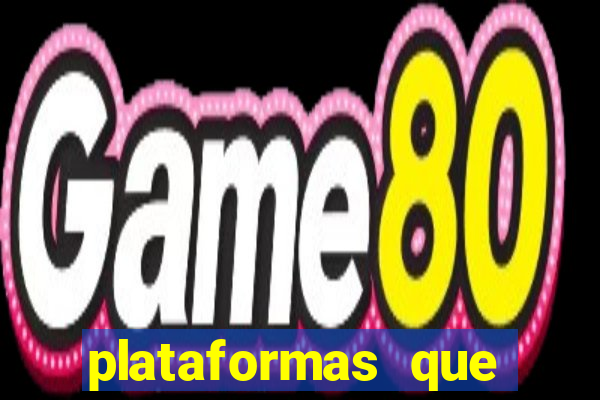 plataformas que estao pagando agora