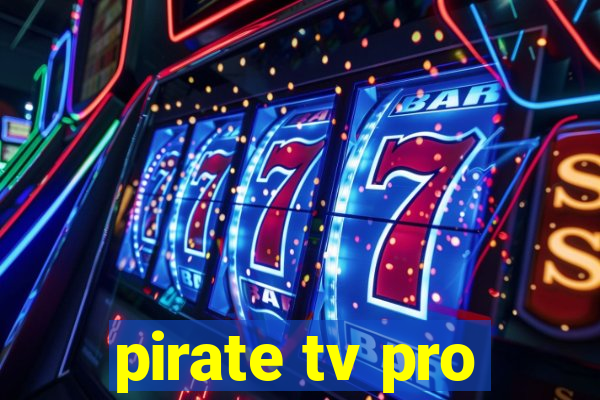 pirate tv pro