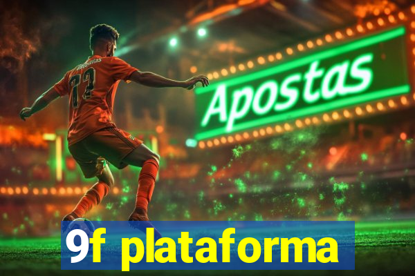 9f plataforma