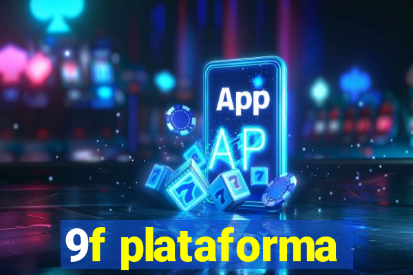 9f plataforma