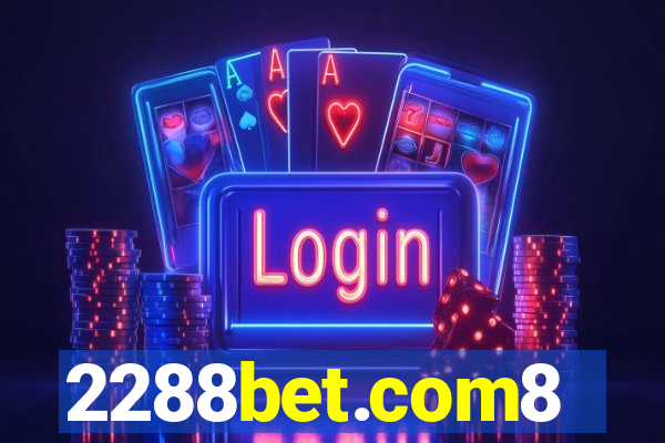 2288bet.com8