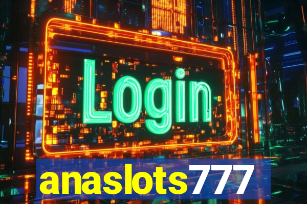 anaslots777