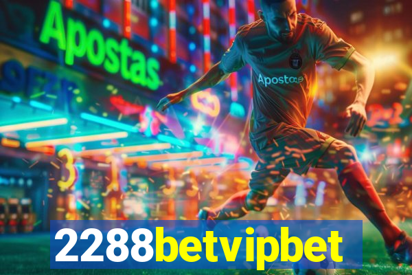 2288betvipbet