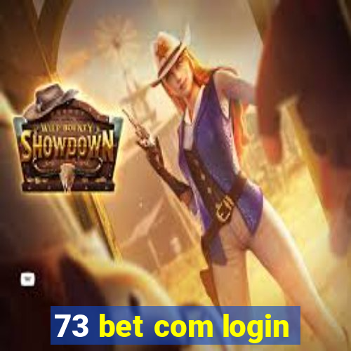 73 bet com login