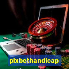 pixbethandicap