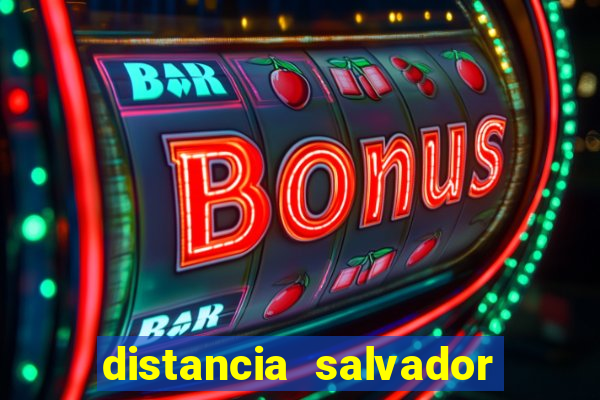 distancia salvador senhor do bonfim