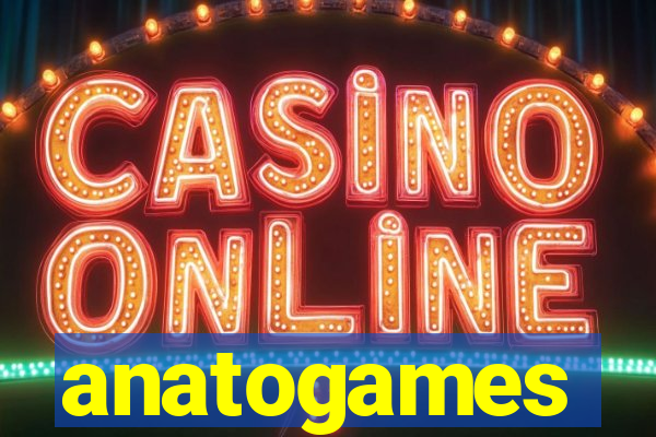 anatogames
