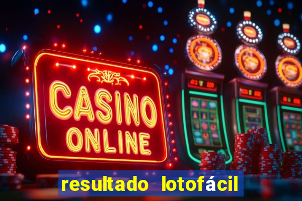 resultado lotofácil só matemática