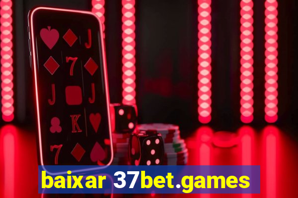 baixar 37bet.games