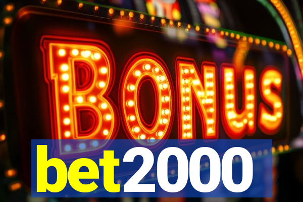 bet2000