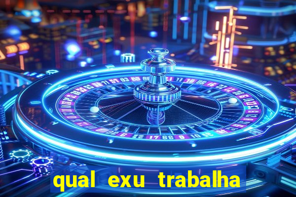 qual exu trabalha com a pomba gira rosa vermelha