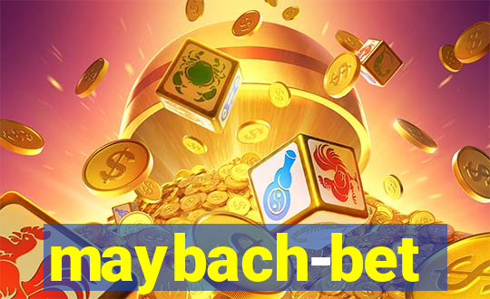 maybach-bet