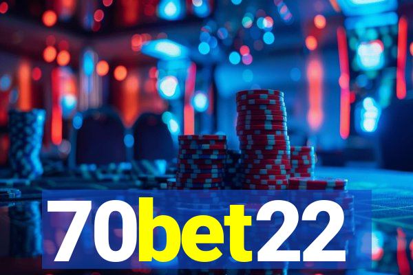 70bet22