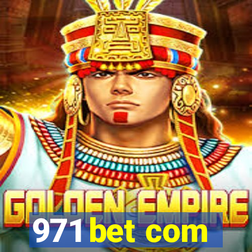 971 bet com