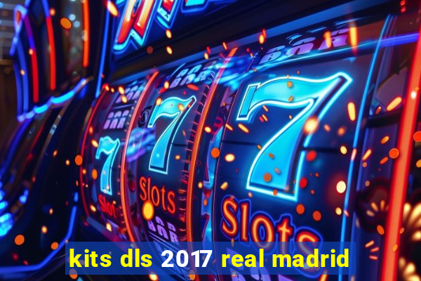 kits dls 2017 real madrid